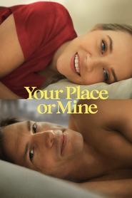 poster Your Place or Mine