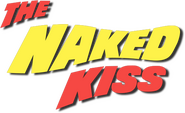 Logo of The Naked Kiss image size 490x300