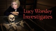 Lucy Worsley Investigates  