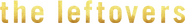 Logo of The Leftovers image size 1577x194