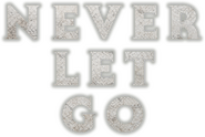 Logo of Never Let Go image size 1570x1053