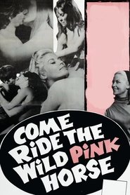 Poster of Come Ride the Wild Pink Horse image size 1566x2349