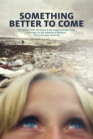 poster Something Better to Come