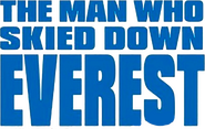 Logo of The Man Who Skied Down Everest image size 787x497