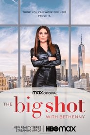 Poster of The Big Shot with Bethenny image size 2000x3000