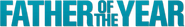 Logo of Father of the Year image size 785x114