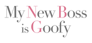 Logo of My New Boss Is Goofy image size 1920x888