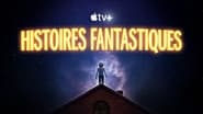 Histoires Fantastiques  