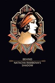 poster Behind Natacha Rambova's Shadow
