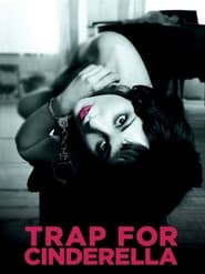 Trap for Cinderella 2013 123movies