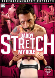 Daddy Stretch My Hole