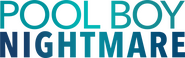 Logo of Pool Boy Nightmare image size 1797x564