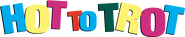 Logo of Hot to Trot image size 748x151