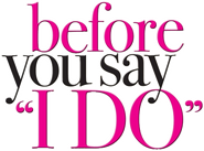 Logo of Before You Say 'I Do' image size 510x379