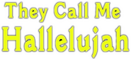 Logo of They Call Me Hallelujah image size 690x309