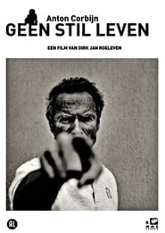 Anton Corbijn: Geen Stil Leven FULL MOVIE