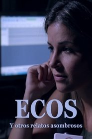 poster Ecos y otros relatos asombrosos