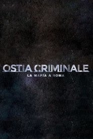poster Ostia Criminale - La Mafia a Roma