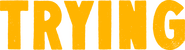 Logo of Trying image size 7382x1995