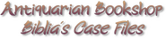 Logo of Antiquarian Bookshop Biblia's Case Files image size 1087x252