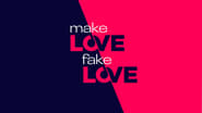 Make Love, Fake Love  