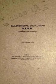G.I.S.M. - Gay, Individual, Social Mean - Subj and Egos, Chopped (Das Göttlich Geist)