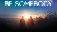 Be Somebody wallpaper 