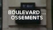 Voir Boulevard... ossements en streaming VF sur StreamizSeries.com | Serie streaming