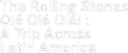 Logo of The Rolling Stones: Olé Olé Olé! – A Trip Across Latin America image size 593x247