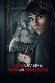 Film Une ombre sur le berceau en streaming