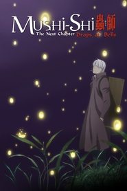 poster Mushi-Shi: The Next Chapter - Drops of Bells
