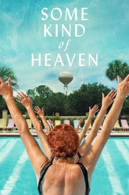 Some Kind of Heaven 2021 123movies