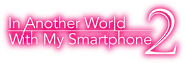 Logo of In Another World with My Smartphone image size 2448x838