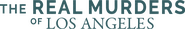Logo of The Real Murders of Los Angeles image size 4319x678