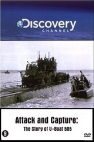 poster Attack and Capture: The Story of U-Boat 505