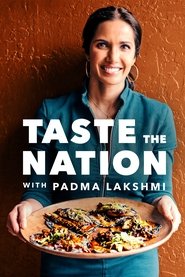 Poster of Taste the Nation with Padma Lakshmi image size 1867x2800