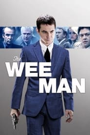 The Wee Man 2013 123movies