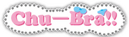 Logo of Chu-Bra!! image size 393x115