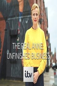 Poster of The Real Anne: Unfinished Business image size 500x750