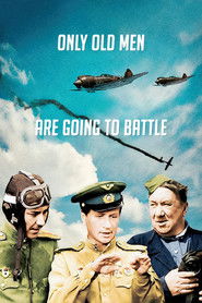 Only Old Men Are Going to Battle Poster