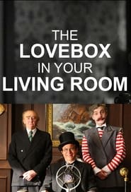 The Love Box in Your Living Room 2022 Soap2Day