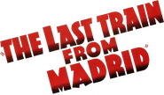 Logo of The Last Train from Madrid image size 790x462