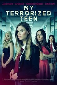 My Terrorized Teen 2021 123movies