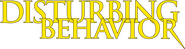 Logo of Disturbing Behavior image size 1822x484