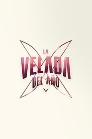 La Velada del Año V - The Movie