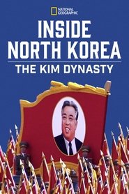 Poster of Inside North Korea: The Kim Dynasty image size 2000x3000