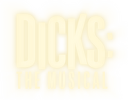 Logo of Dicks: The Musical image size 1451x1129