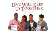 Love Will Keep Us Together wallpaper 