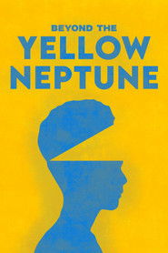 poster Beyond the Yellow Neptune