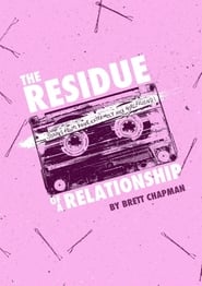 The Residue of a Relationship 2017 123movies